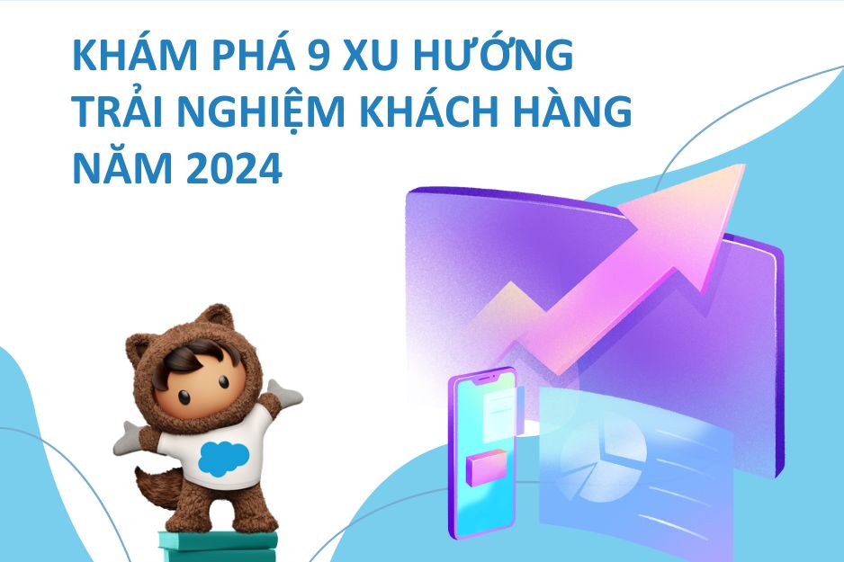 Khám phá 9 xu hướng trải nghiệm khách hàng mới nhất năm 2024